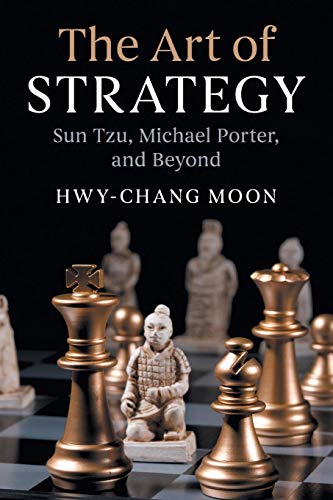 The Art of Strategy: Sun Tzu, Michael Porter, and Beyond von Cambridge University Press
